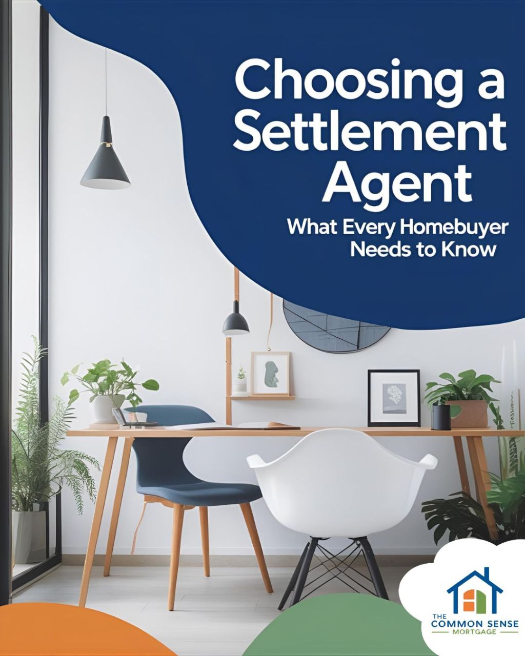 Choosing a Settlement Agent: What Every Homebuyer Needs to&nbsp;Know